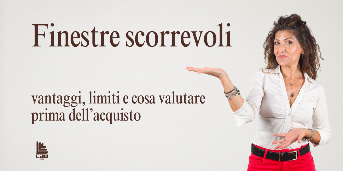 Finestre scorrevoli: vantaggi, limiti e cosa valutare prima dell’acquisto