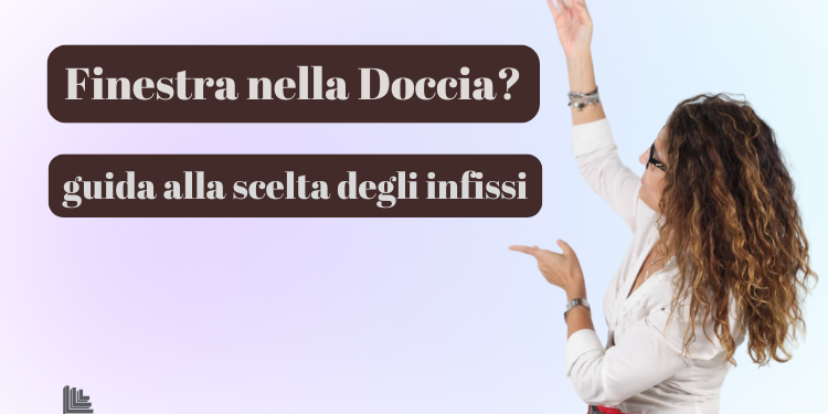 Finestra nella doccia: guida completa a vantaggi, svantaggi e soluzioni bango