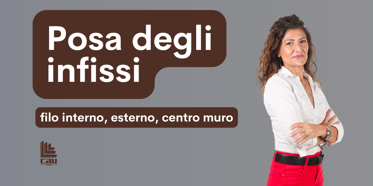 Filo interno, esterno, centro muro: come posare gli infissi?
