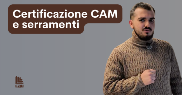 Certificazione CAM e serramenti: perché è decisiva per ottenere i bonus fiscali Certificazione CAM e serramenti: perché è decisiva per ottenere i bonus fiscali