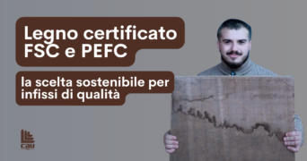 Legno certificato FSC e PEFC: la scelta sostenibile per infissi di qualità